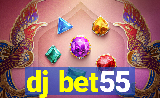 dj bet55